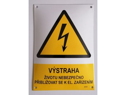 Výstraha - životu nebezpečno přibližovat se k elektrickým zařízením (smalt A4)