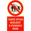 Tento výtah neslouží k evakuaci osob (FL samolepka 80x150 mm)