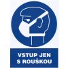 Vstup jen s rouškou