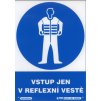 Vstup jen v reflexní vestě