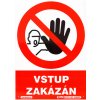 Vstup zakázán (plastová tabulka A4)