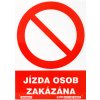 Jízda osob zakázána (plastová tabulka A4)