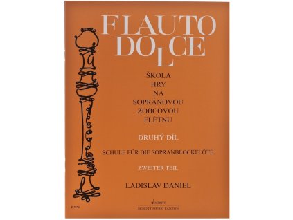 Kniha Flauto Dolce Škola hry na sopránovú zobcovú flautu 2.diel (Daniel)