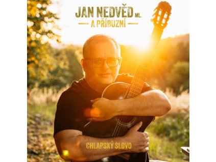 Nedvěd Jan ml. a Příbuzní Chlapské slovo 2Vinyl (LP)
