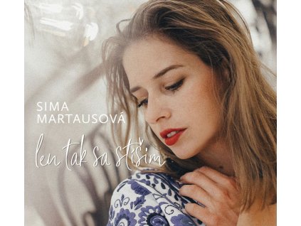 Martausová Sima Len tak sa stíšim CD front 8588007470504