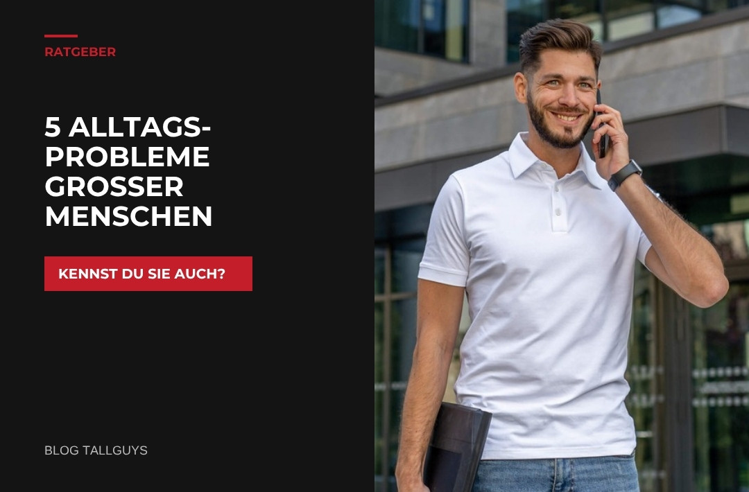 Alltagsprobleme großer Menschen und wie du sie meisterst