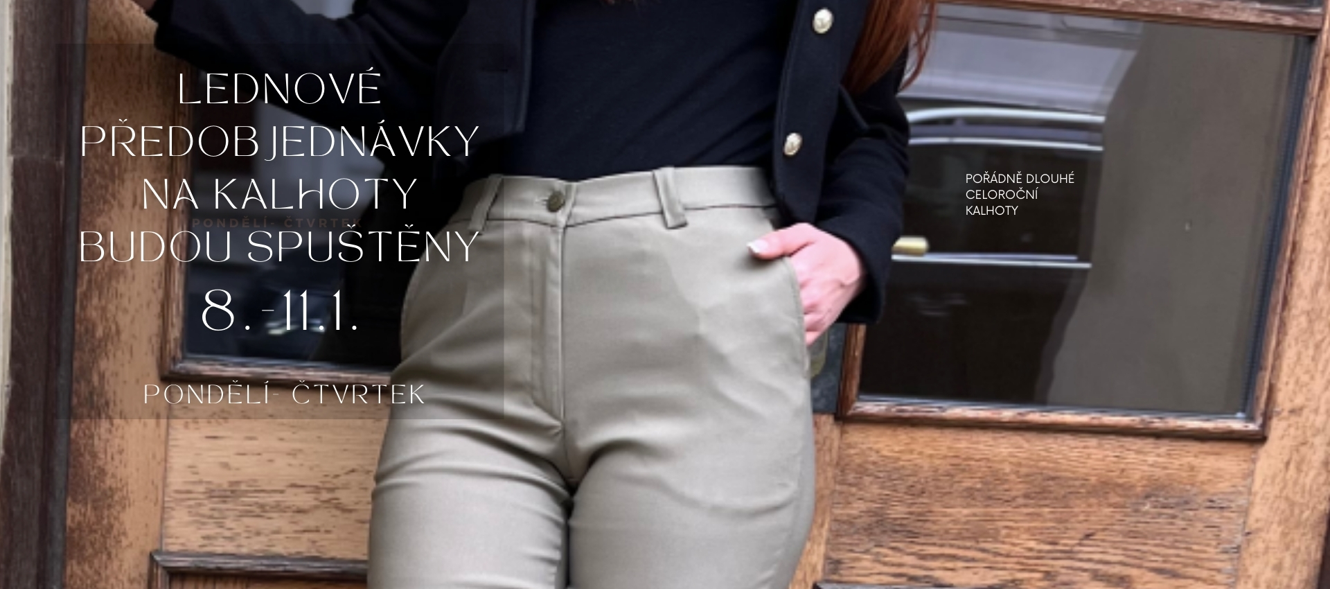 předobjednávky tallyou. - prodloužené kalhoty