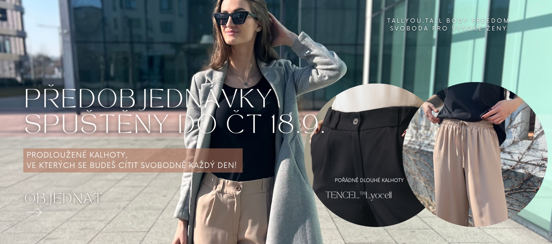 předobjednávky tallyou. - nové modely kalhot