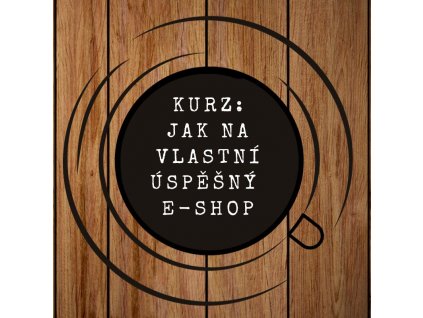 Tamara Kuchařová: kurz Jak si vytvořit vlastní úspěšný eshop, konzultace, eshop: analýza a doporučení k eshopu, SEO, FB reklama, Google Analytics, Portál Prodáváme srdcem