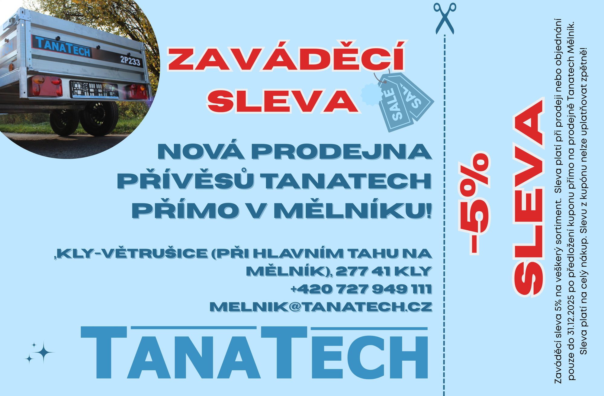 Zaváděcí ceny na našich nových prodejnách