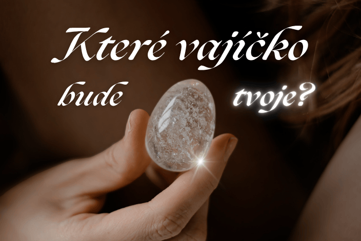 Které vajíčko bude tvoje?
