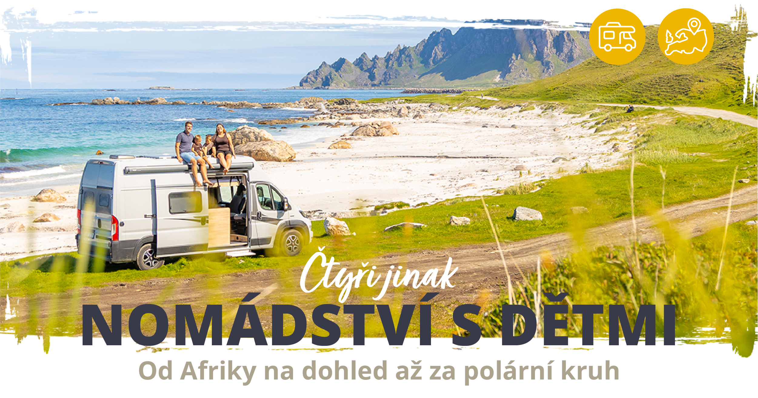 Napsali o nás: Travel Bible: Jak na digitální nomádství s malými dětmi na 10 m²: Rodina Čtyři jinak