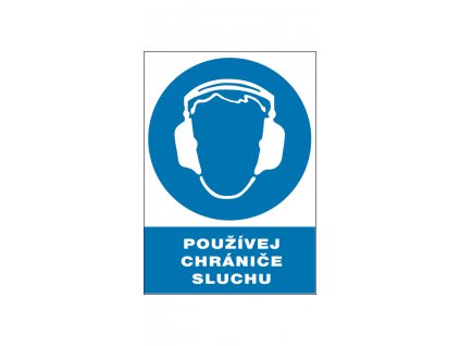 Bezpečnostní tabulka - Používej chrániče sluchu