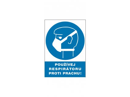 Bezpečnostní tabulka - Používej respirátor proti prachu