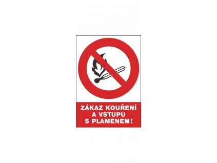 Bezpečnostní tabulka - Zákaz kouření a vstupu s plamenem!