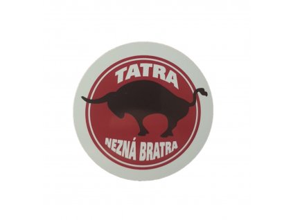 Magnet "TATRA doesn't know brother"