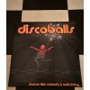 Discoballs - Dance like nobody's watching