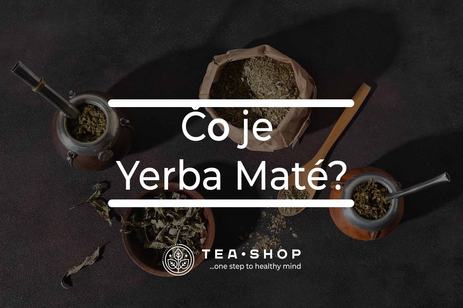 Čo je Yerba Maté?