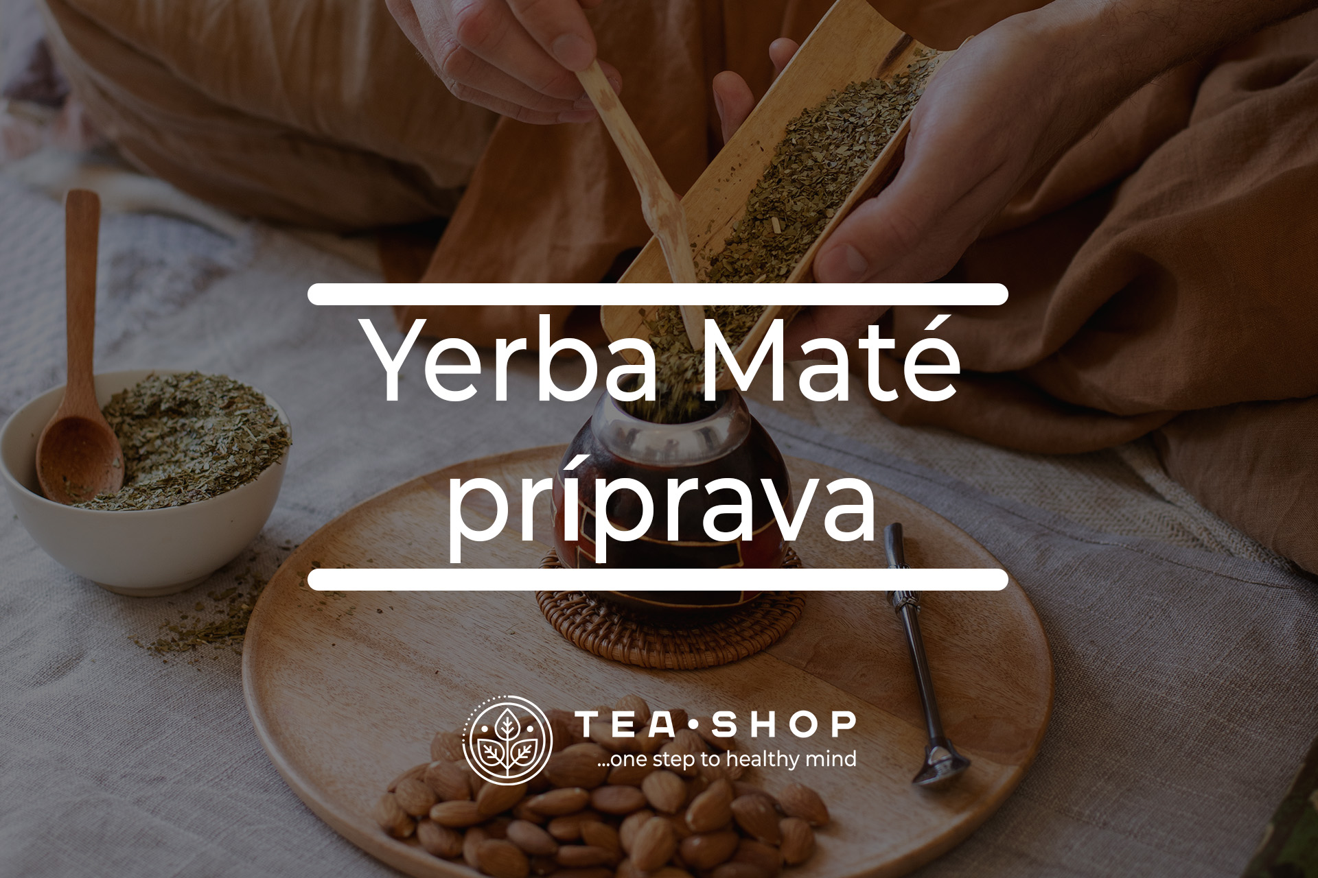 Príprava Yerba Maté