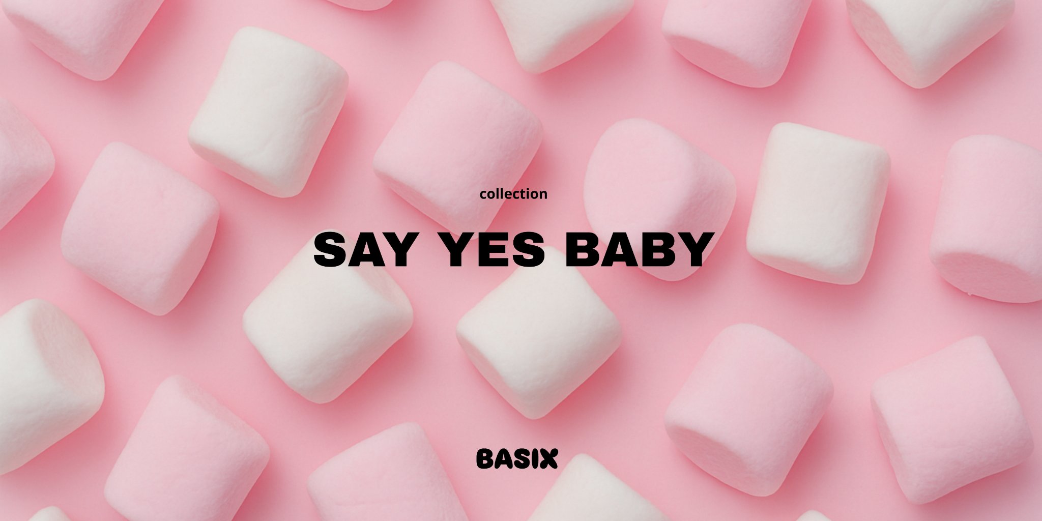 Say yes Baby