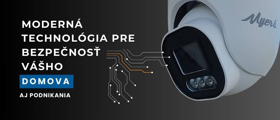 Moderná technológia pre bezpečnosť vášho