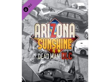 78890 esd arizona sunshine dead man