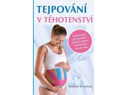 Kniha Tejpovani v tehotenstvi