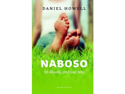 naboso 50 duvodu proc zout boty