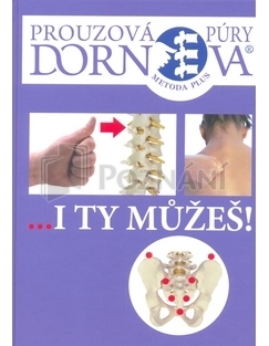 Vydavatelství Poznání Dornova metoda - Prouzová Zuzana - I ty můžeš!