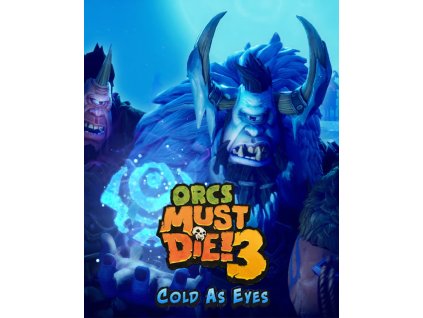 ESD Orcs Must Die! 3 Cold as Eyes