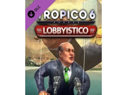 ESD Tropico 6 Lobbyistico