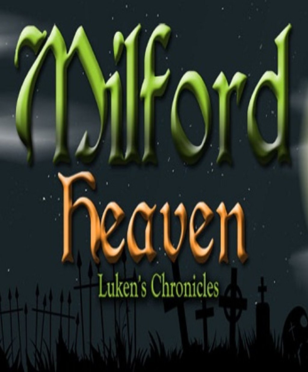 ESD Milford Heaven Luken's Chronicles