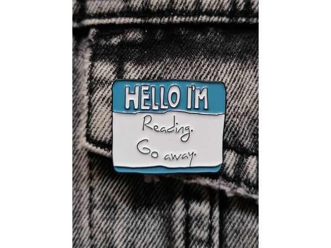 Hello, I'm reading, go away