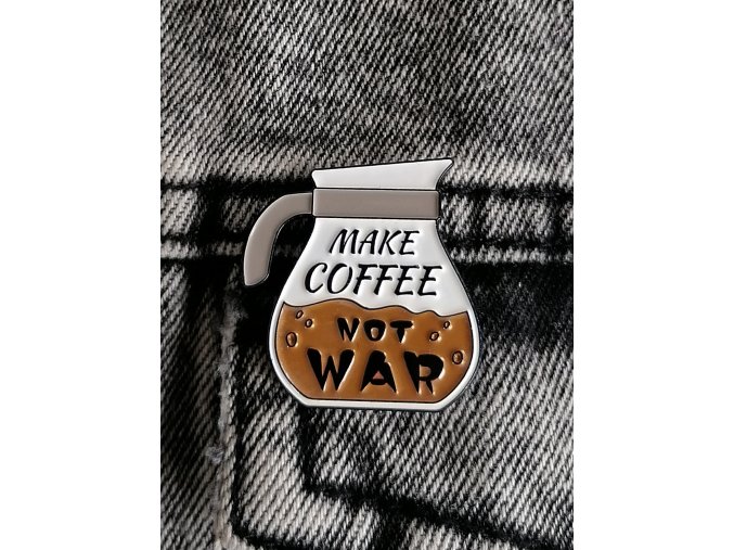 Make coffee not war