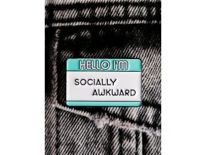 Hello, I'm socially awkward