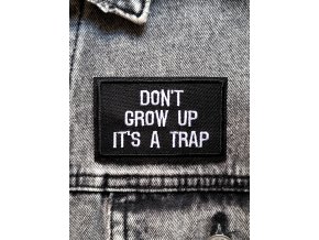 Don't grow up it's a trap