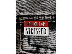 Hello, I am stressed