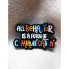 All behavior is a form of communication