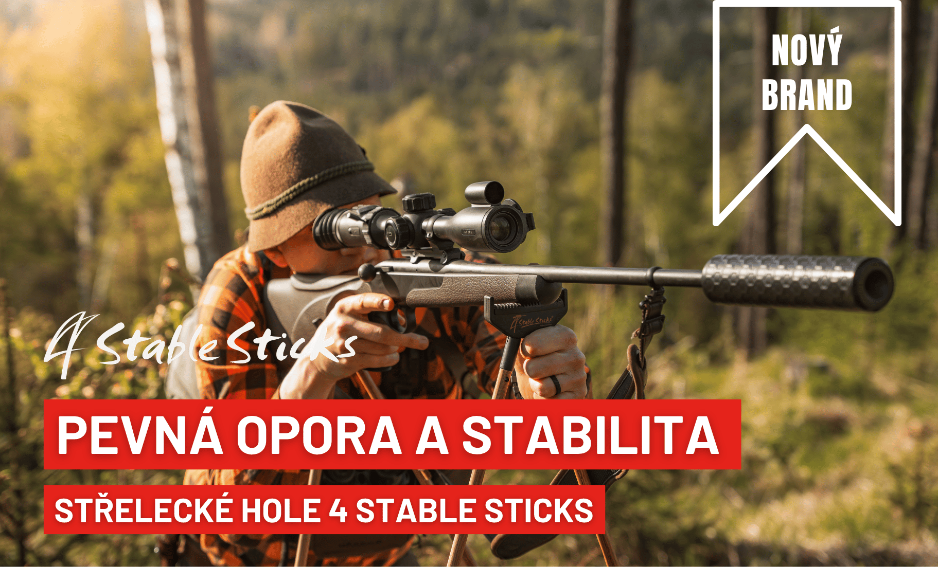 Novinka: 4 STABLE STICKS