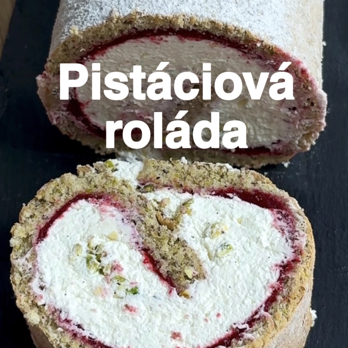 Pistáciová roláda