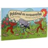 Knížka leporelo CZ text - Polámal se mraveneček 16x9cm 24m+