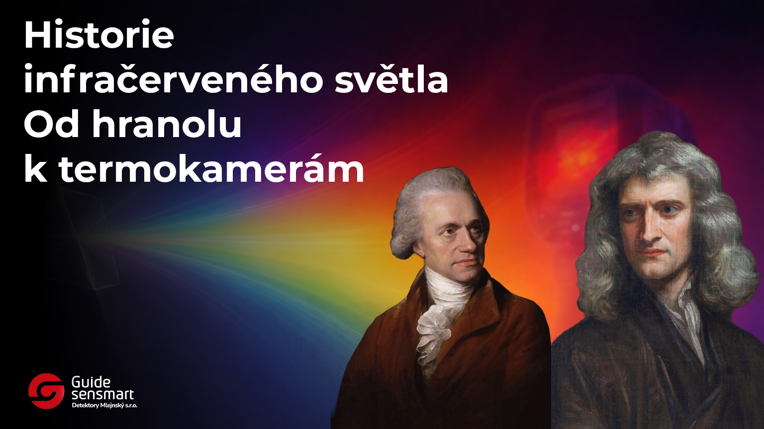 Historie infračerveného světla: Od hranolu k termokamerám