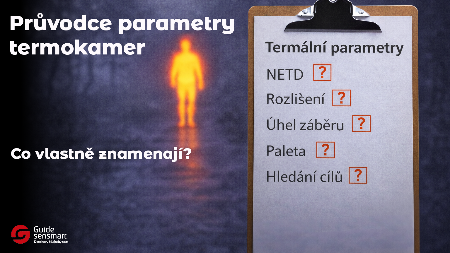 Průvodce parametry termokamer