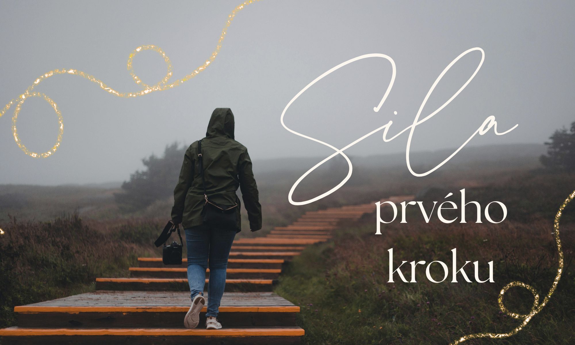 Sila prvého kroku 💪