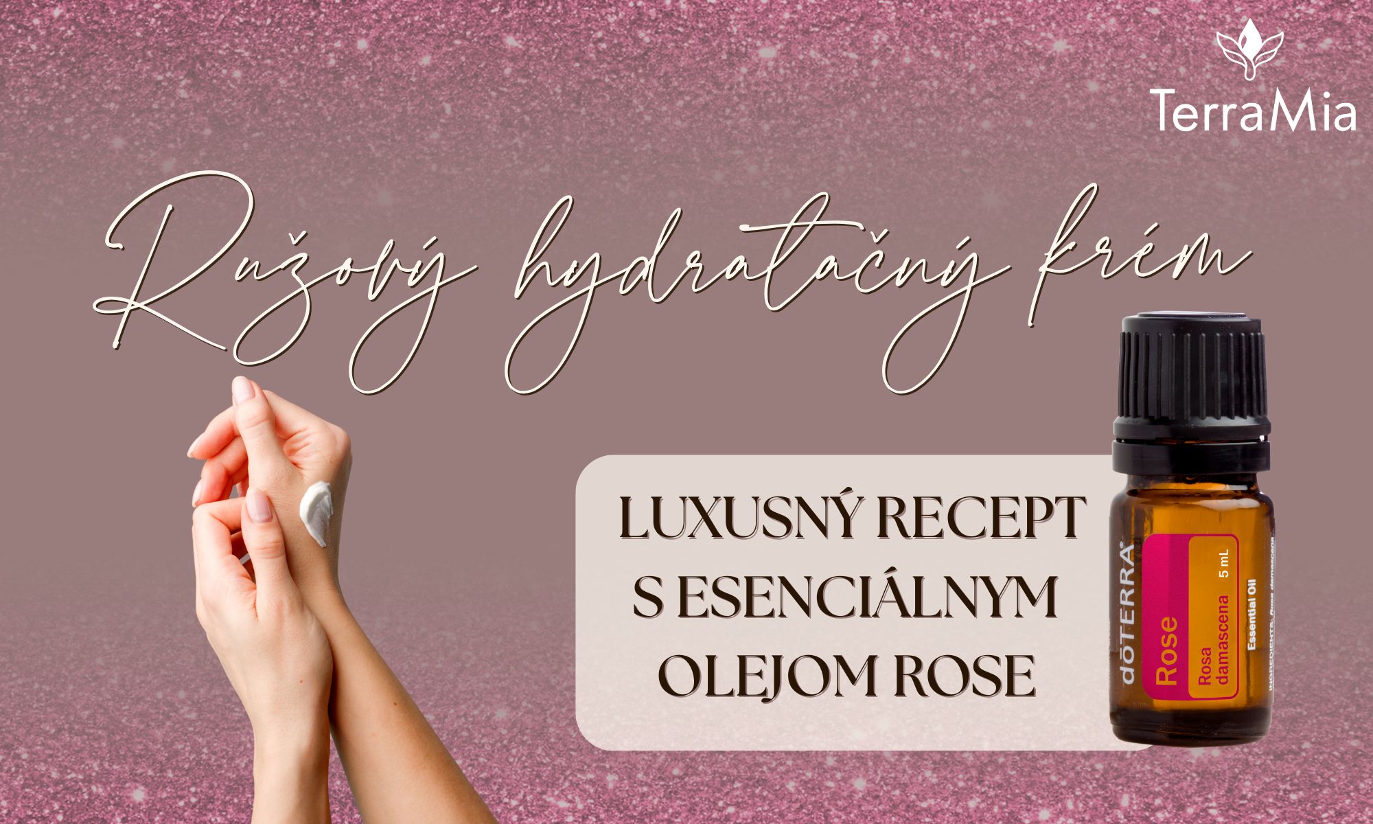 🌹 Ružový hydratačný krém – luxusný recept s esenciálnym olejom ROSE 💧