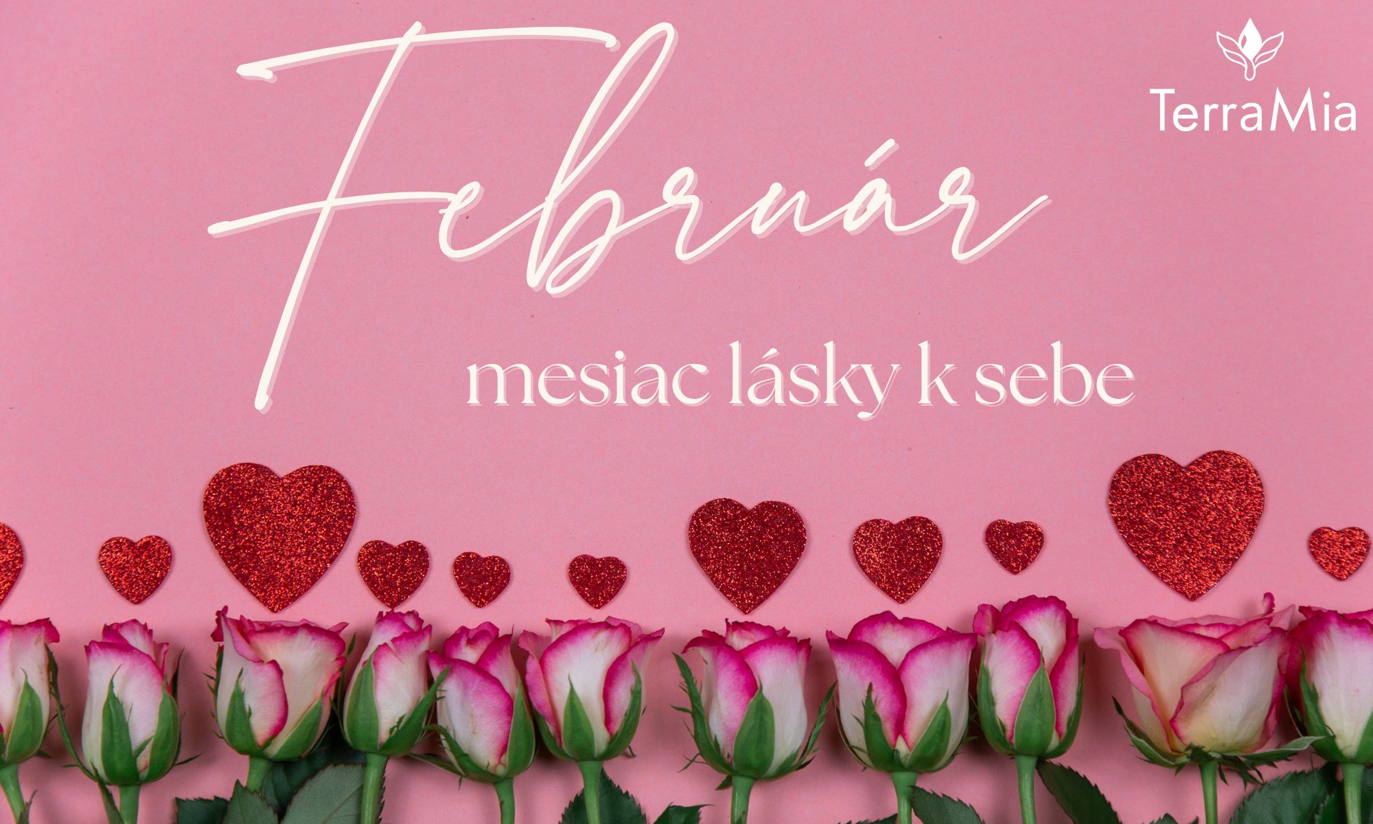 Február – mesiac lásky k sebe 💗