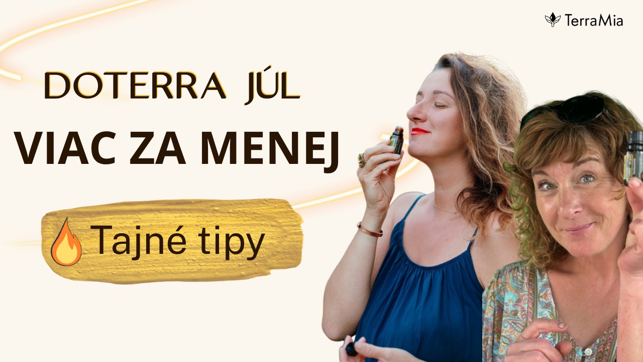 doTERRA akcia júl 2026: Viac za menej – letné oleje, limitky a ponuky