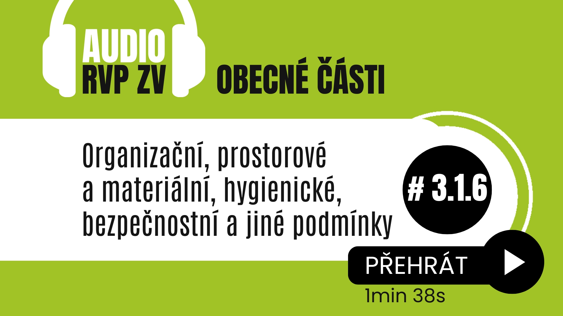 Organizační, prostorové a materiální, hygienické, bezpečnostní a jiné podmínky