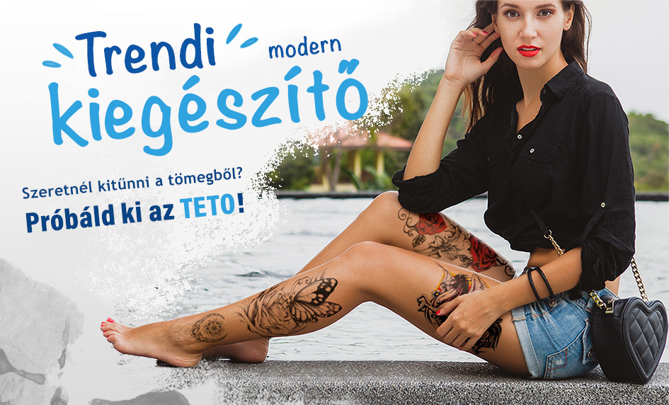 TETO - Ideiglenes tetoválások