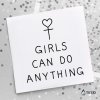 Girls can do anything